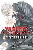 Vampire Knight Fleeting Dreams (Novel)