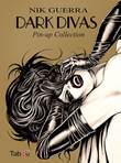 Nik Guerra Dark Divas, Pin-up Collection