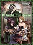 Unwanted Undead Adventurer, the 2 Volume 2