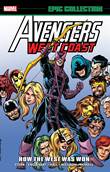 Marvel Epic Collection / Avengers West Coast 1 How the West Was Won