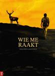 Wie me raakt Wie me raakt