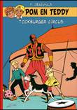 Pom en Teddy - BD Must 1 Tockburger circus