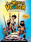 Wereld van vroeger, de 1 De prehistorie
