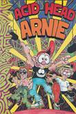 Acid Head Arnie Acid Head Arnie