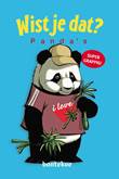 Wist je dat? Panda’s