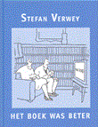Stefan Verwey - Collectie Het boek was beter