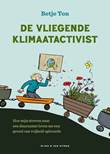 Betje Ton De vliegende klimaatactivist