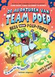Avonturen van Team Poep Reis naar Poep-topia