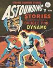 Astounding Stories 110 The 'Mastermind' Creates a "Double for Dynamo"