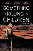 Something is Killing the Children 5 Volume Five