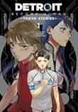 Detroit Becomes Human - Tokyo Stories 1 Volume 1