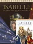 Bloedkoninginnen Pakket / Isabelle 1-2 Isabelle - De Wolvin van Frankrijk
