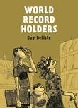 Guy Delisle World Record Holders