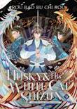 Husky & His White Cat Shizun, the - Erha He Ta De Bai Mao Shizun 9 Novel 9