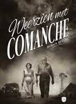 Weerzien met Comanche Weerzien met Comanche