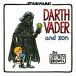 Star Wars - Jeffrey Brown Darth Vader and Son