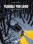 Vleugels van lood - Integraal 1 Integraal 1