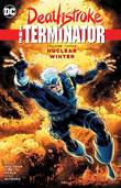 Deathstroke: The Terminator 3 Nuclear Winter