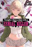 Tonight, I have a date with a Serial Killer 1 Volume 1
