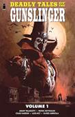 Deadly Tales of the Gunslinger 1 Volume 1