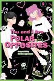 You and I Are Polar Opposites 2 Volume 2