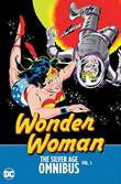Wonder Woman - The Silver Age 1 Silver Age Omnibus Vol. 1