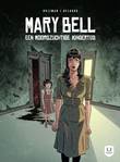 Mary Bell Een moordzuchtige kindertijd