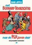 Daan Jippes - collectie Met Bernard Voorzichtig mee de PEP-jaren door