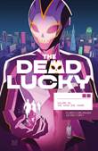 Dead Lucky, the 1 The Good Die Young