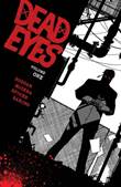 Dead Eyes 1 Volume one