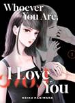 Whoever You Are, I Love You 1 Volume 1