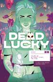 Dead Lucky, the 2 We Didn't Start the Fire