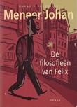 Meneer Johan De filosofieën van Felix