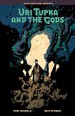 Tales from Lands Unknown Uri Tupka and the Gods