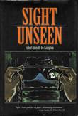 Sight Unseen Sight Unseen