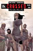 Crossed - Wish You Were Here 3 Volume 3