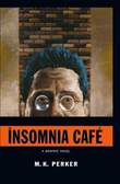 Insomnia Cafe Insomnia Cafe