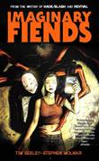 Imaginary Fiends Imaginary Fiends