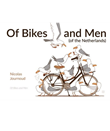 Nicolas Journoud Of Bikes and Men (of the Netherlands)