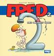 Fred 2 Fred druppelt door