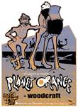  Planet Orange + Woodcraft