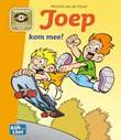 Joep - kijk en leesplezier 4 Kom mee!