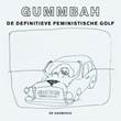 Gummbah De definitieve feministische golf