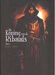 Koning van de Ribauds, de  1 Boek 1