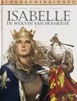 Bloedkoninginnen 4 / Isabelle 2 De Wolvin van Frankrijk 2