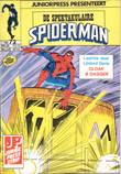 Spektakulaire Spiderman, de 72 Tumult in een tuinstad