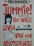 Pam Emmerik - diversen Jummie het ware leven van een adoptieprinses