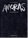 Amoras Amoras - The making of