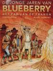 Jonge jaren van Blueberry 17 Het pad van de tranen