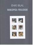 Nikopol Nikopol-Trilogie